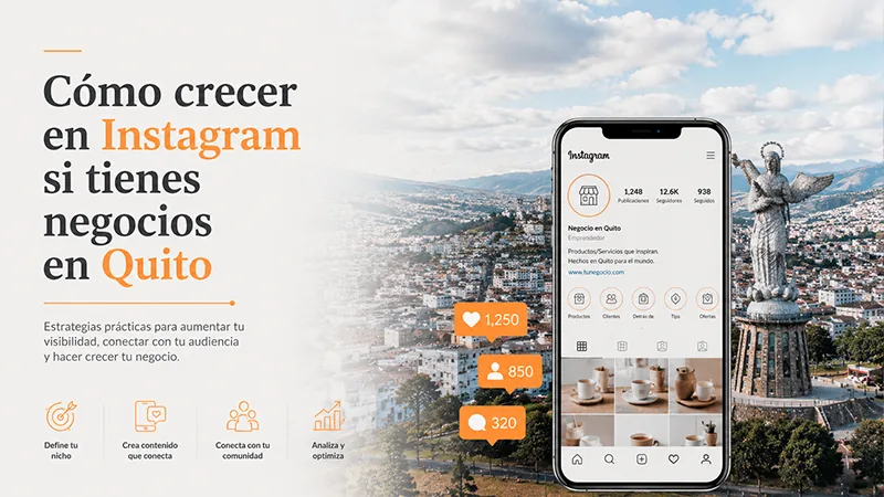 Cómo crecer en Instagram si tienes un negocio en Quito