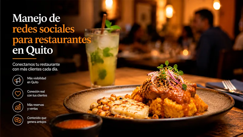 Manejo de redes sociales para restaurantes en Quito